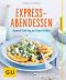 [GU 01] • Express-Abendessen · Speed-Dating auf dem Teller